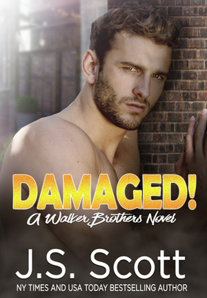 Damaged! by J.S. Scott