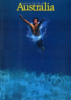 A Day in the Life of Australia: Photographed by 100 of the World's Leading Photojournalists on One Day, March 6, 1981 by Rick Smolan, Andy Park