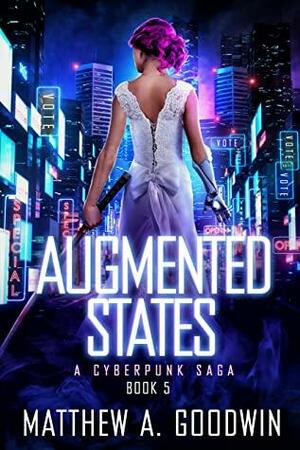 Augmented States by Matthew A. Goodwin