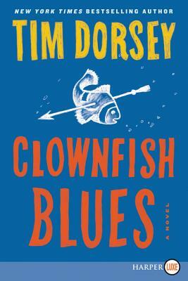 Clownfish Blues by Tim Dorsey