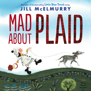 Mad about Plaid by Jill McElmurry