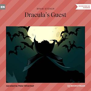 Dracula's Guest by Bram Stoker