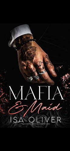 Mafia and Maid by Isa Oliver