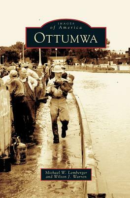 Ottumwa by Wilson J. Warren, Michael W. Lemberger