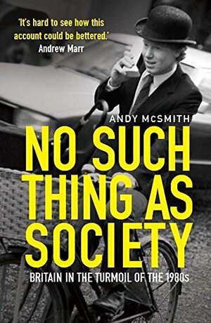 No Such Thing as Society by Andy McSmith