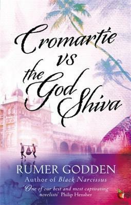 Cromartie vs the God Shiva by Rumer Godden