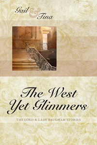 The West Yet Glimmers by Tina Moncton, Gail McEwen