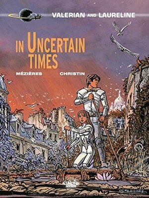 In Uncertain Times by Pierre Christin