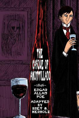 The Casque of Amontillado by Bret M. Herholz