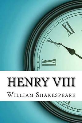 Henry VIII by William Shakespeare