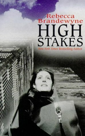 High Stakes by Rebecca Brandewyne