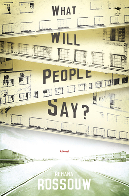 What Will People Say? by Rehana Rossouw