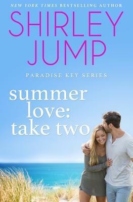 Summer Love: Take Two by Shirley Jump