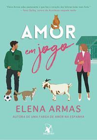 Amor em jogo by Elena Armas