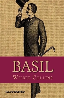 Basil Illustrated by Wilkie Collins