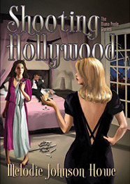 Shooting Hollywood: The Diana Poole Stories by Melodie Johnson Howe
