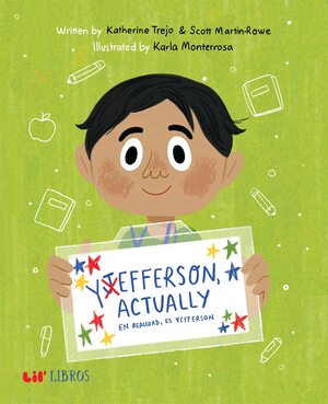 Yefferson, Actually/En Realidad es Yefferson by Scott Martin-Rowe
