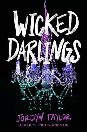 Wicked Darlings by Jordyn Taylor