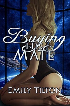 Buying His Mate by Emily Tilton