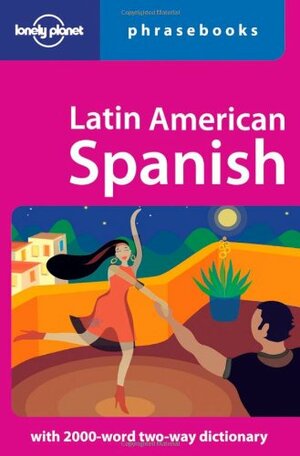 Latin American Spanish Phrasebook by Roberto Esposto, Lonely Planet