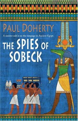 The Spies of Sobeck by Paul Doherty