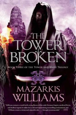 The Tower Broken by Mazarkis Williams