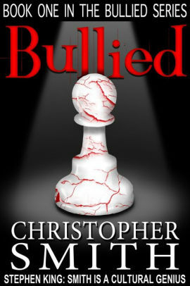 Bullied by Christopher Smith