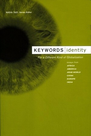Identity (Keywords) by David A. Hollinger, Wang Bin, Mahmood Mamdani