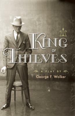 King of Thieves by George F. Walker