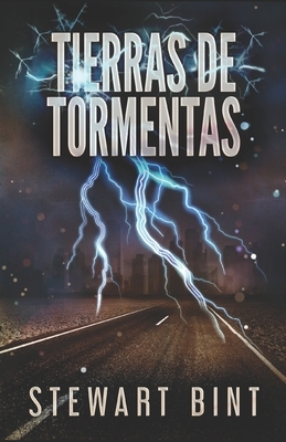 Tierras de Tormentas: En Español by Stewart Bint