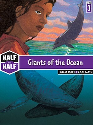 Giants of the Ocean: Great Story & Cool Facts by Brigitte Dutrieux, Jean-Lou Craipeau