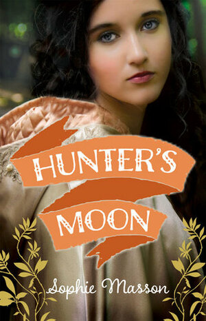 Hunter's Moon by Sophie Masson