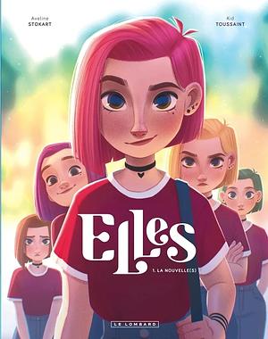 Elles, Volume 1 by Kid Toussaint