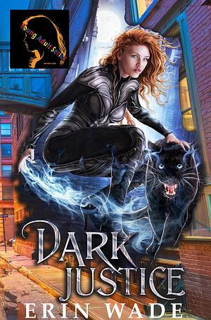 Dark Justice - Young Adult Series: Book #1 God's Canyon by Erin Wade, Erin Wade