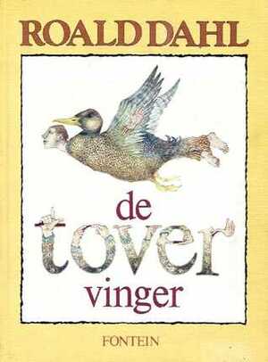 De tovervinger by Harriët Freezer, Roald Dahl, Tom Eyzenbach