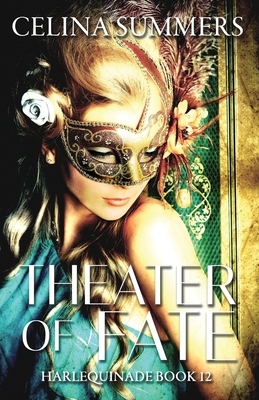 Theater of Fate by Celina Summers