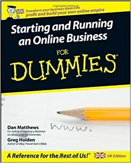 Starting And Running An Online Business For Dummies by Dan Matthews