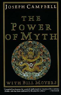 The Power of Myth by Joseph Campbell, Bill Moyers