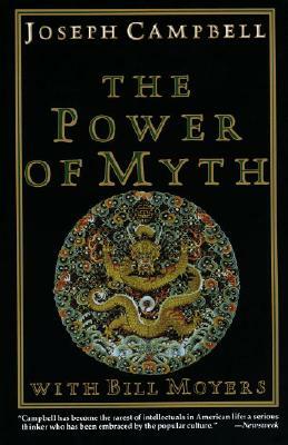 The Power of Myth by Bill Moyers, Joseph Campbell