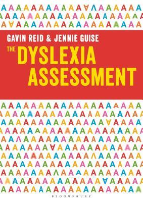 The Dyslexia Assessment by Jennie Guise, Gavin Reid
