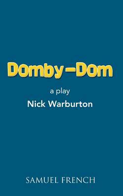 Domby-Dom by Nick Warburton