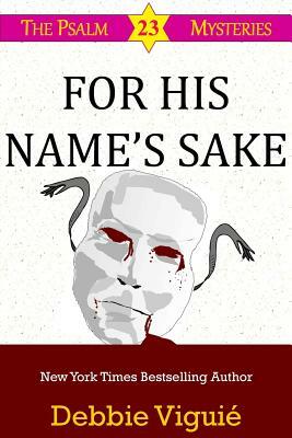 For His Name's Sake by Debbie Viguie