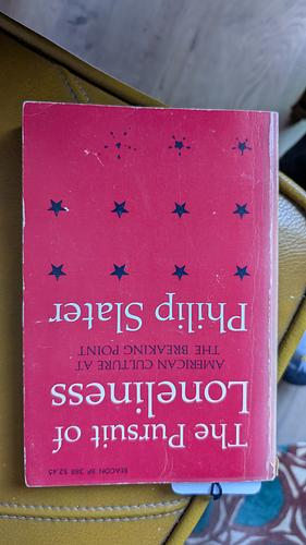 The Pursuit of Loneliness: American Culture at the Breaking Point by Todd Gitlin, Philip Slater