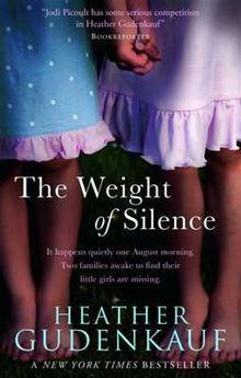 The Weight of Silence by Heather Gudenkauf