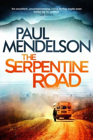 The Serpentine Road by Paul Mendelson