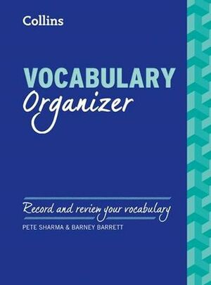 Vocabulary Organizer: Record and Review Your Vocabulary by Barney Barrett, Pete Sharma