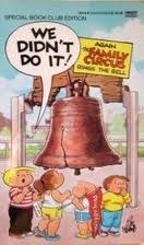 We Didn't Do It! (Family Circus) by Bil Keane
