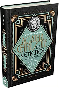 Dicionário Agatha Christie de Venenos by Kathryn Harkup