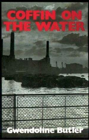 Coffin on the Water by Gwendoline Butler