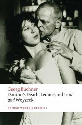 Danton's Death, Leonce and Lena, Woyzeck by Georg Büchner